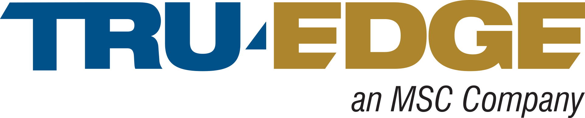 Tru-Edge - an MSC Company Tru-Edge - an MSC Company